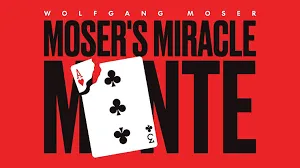 Wolfgang Moser - Moser's Miracle Monte