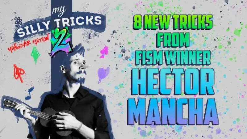 Hector Mancha – My Silly Tricks 2: Hangover Edition ( Instant Download )