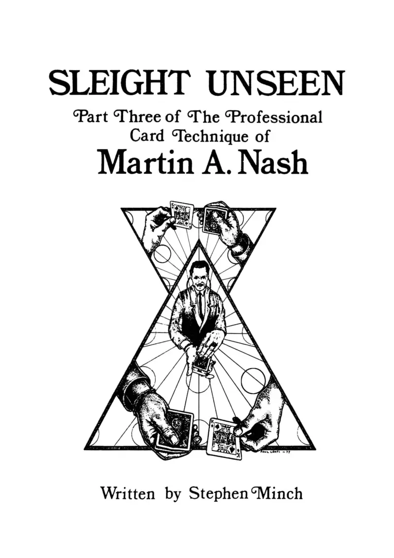 Sleight Unseen Part Three of The Professional Card Technique of Martin Nash by Stephen Hobbs