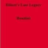 Elliott’s Last Legacy by James William Elliott
