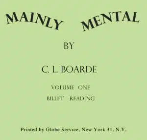 Mainly Mental Volume one Billets by C. L. Boarde
