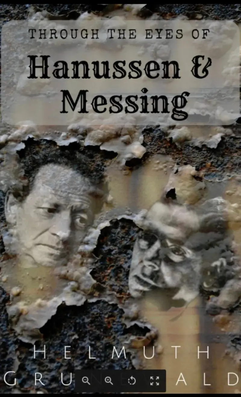 Through The Eyes of Hanussen & Messing By Helmuth Grunewald ( Instant Download )