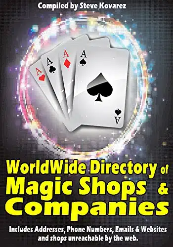 The Worldwide Directory of Magic Shops and Companies by Steve Kovarez