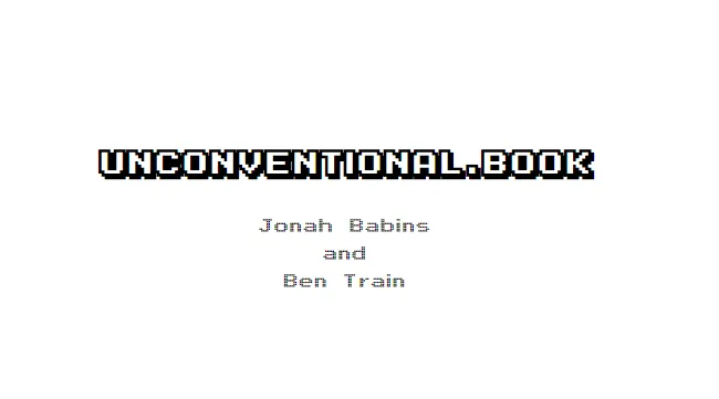 Unconventional Book by Jonah Babins and Ben Train ( Instant Download )