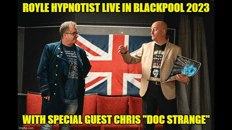 Royle Hypnotist Live in Blackpool 2023 ( Instant Download )