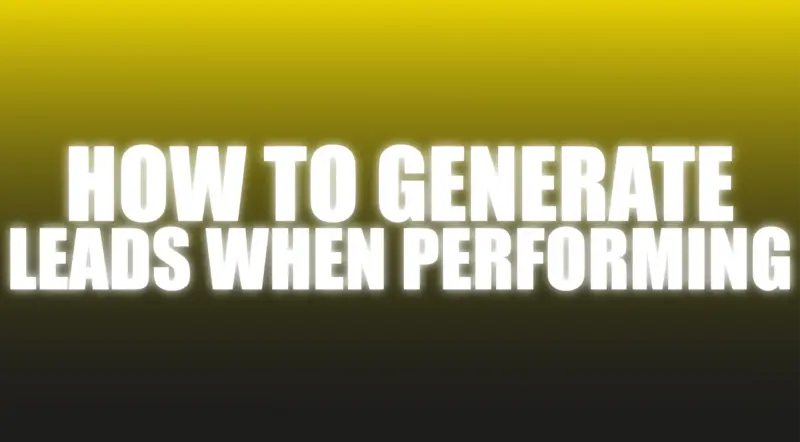 How To Generate Leads When Performing - The Netrix ( Instant Download )