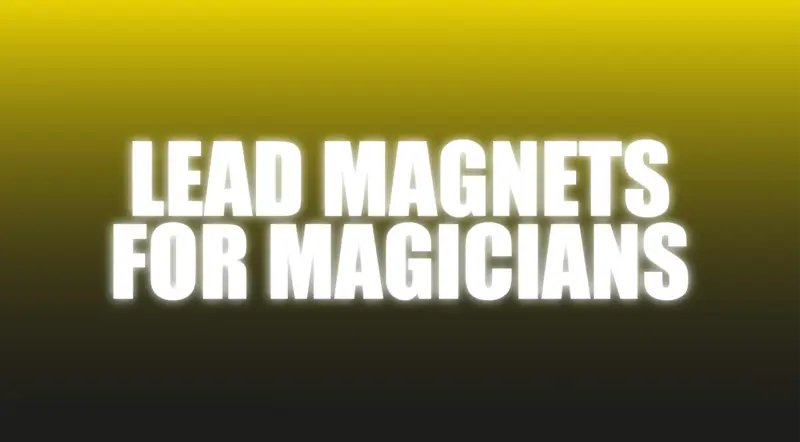 Lead Magnets For Magicians - The Netrix ( Instant Download )