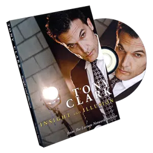 Tony Clark: Insight and Illusion by Tony Clark ( Instant Download )