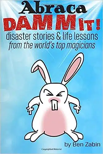 Abraca DAMMIT - Disaster Stories & Life Lessons by Ben Zabin