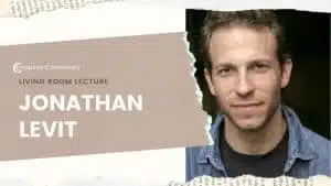 Jonathan Levit Living Room Lecture.