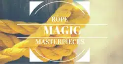 Rope Magic Masterpieces by Conjuror Community.