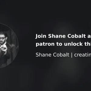 Patreon Membership by Shane Cobalt ( Instant Download )