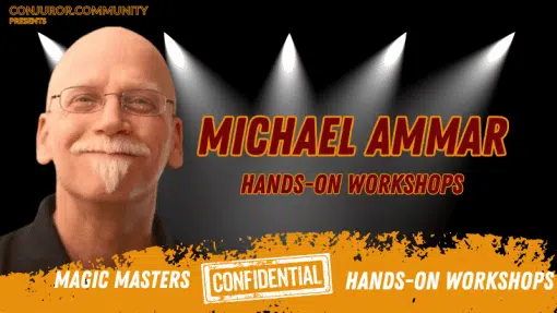 Michael Ammar – Three Hands -On Workshop ( Full 3 Parts , Instant Download )