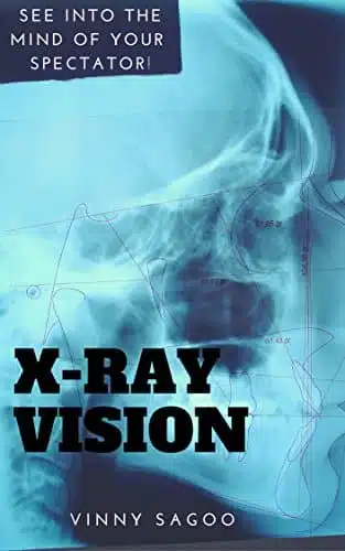 XRay Vision by Vinny Sagoo.