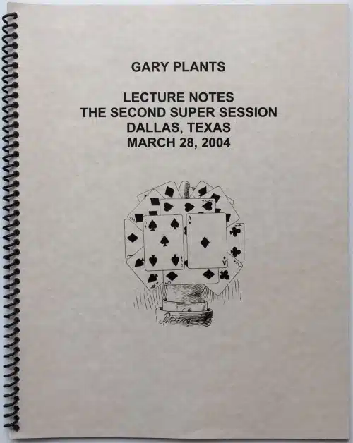 The Second Super Session by Gary Plants (Lecture Notes , Instant Download )