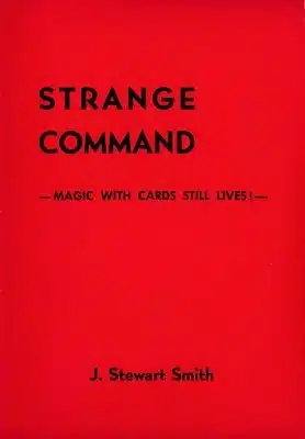 Strange Command by J Stewart Smith.