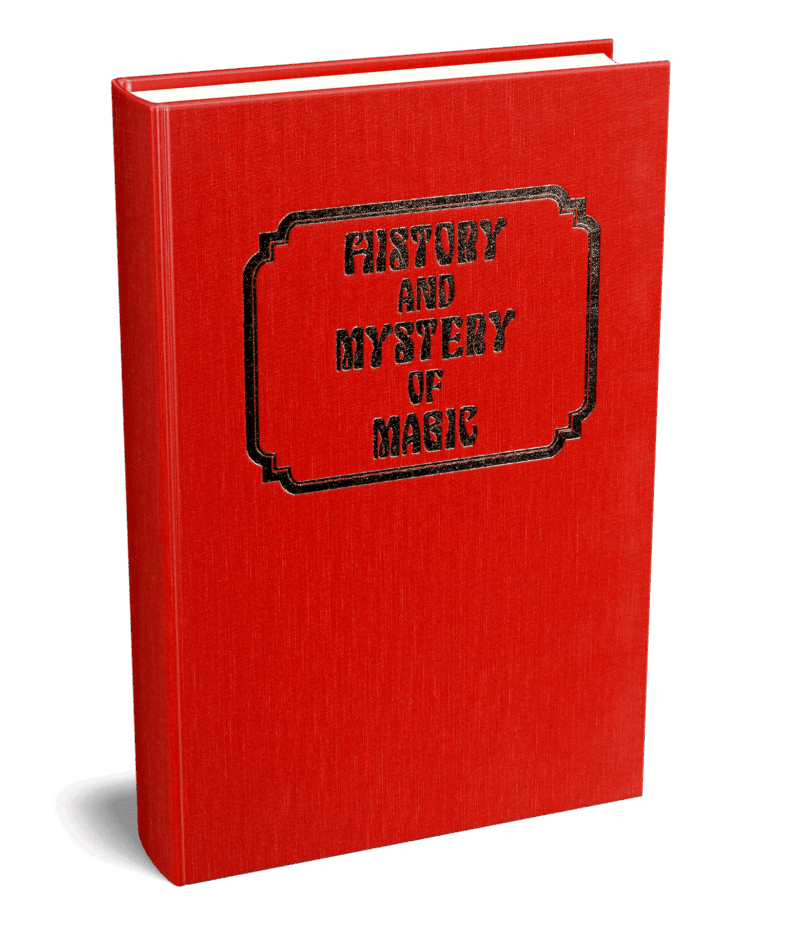 History and Mystery of Magic (Classic Magic series, vol. 10) by Robert J. Albo ( Instant Download )