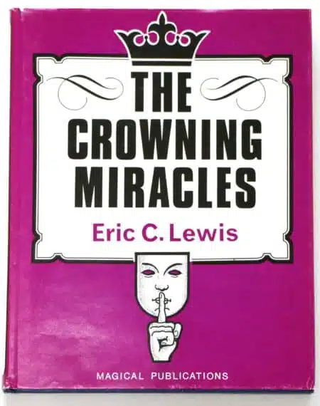 The Crowning Miracles by Eric C. Lewis ( Instant Download )