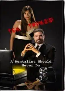 Ten Things a Mentalist Should Never Do by John Riggs ( Instant Download )