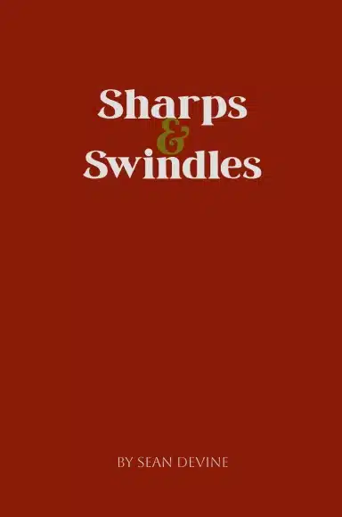 Sharps & Swindles By Sean Devine ( Instant Download )