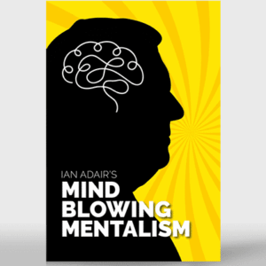 Ian Adair's Mind Blowing Mentalism by Ian Adair & Phil Shaw ( Instant Download )