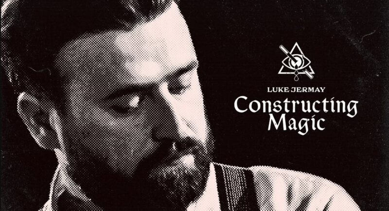 Luke Jermay - Constructing Magic ( Instant Download )