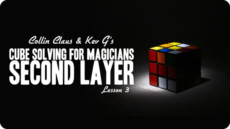 Cube Solving for Magicians with Collin Claus ( Lesson 3 , Instant Download )