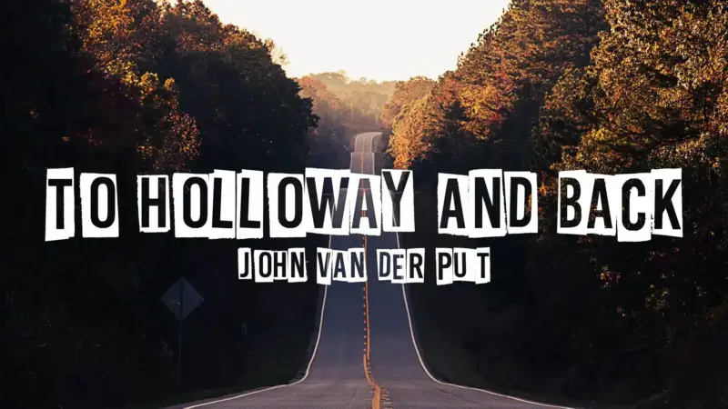 John Van Der Put -To Holloway and Back ( Instant Download )