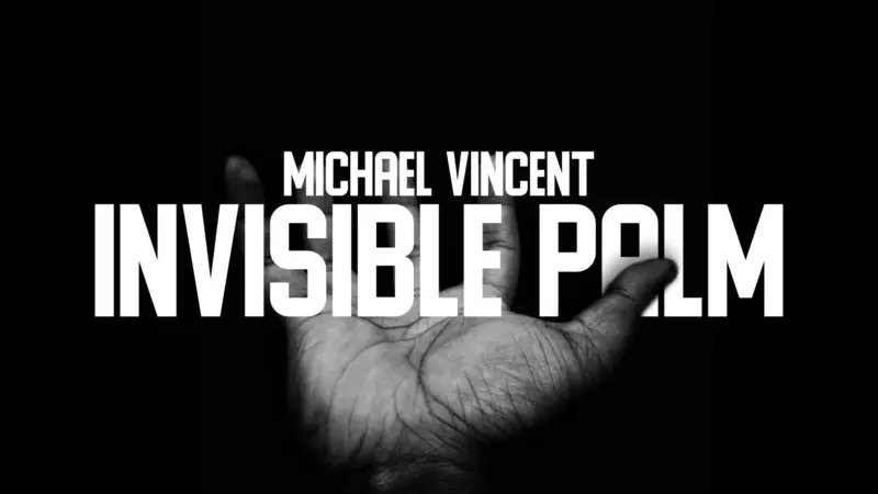 Michael Vincent - Invisible Palm ( Instant Download )
