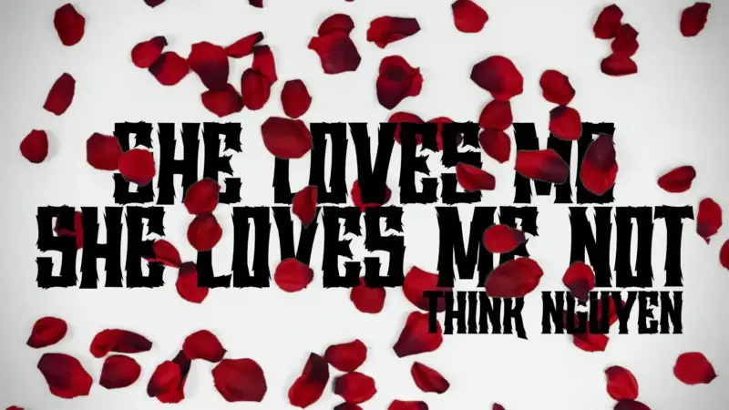 Think Nguyen - She Loves Me, She Loves Me Not ( Instant Download )