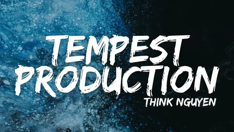 Think Nguyen -Tempest Production ( Instant Download )
