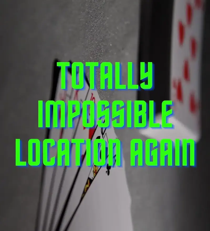 Unnamed Magician - Totally Impossible Location Again ( Instant Download )