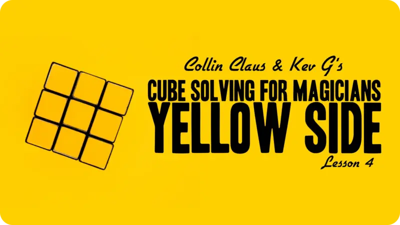 Collin Claus - Cube Solving for Magicians Lesson 4 ( Instant Download )