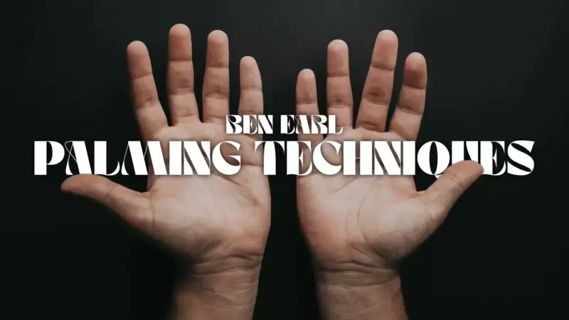 Benjamin Earl - Palming Techniques ( Instant Download )