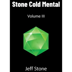 Stone Cold Mental 3 by Jeff Stone ( Instant Download )