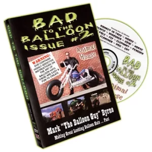 Bad To The Balloon Vol2 by Mark Byrne ( Instant Download )